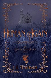 Human again : an end of ever after novel cover image