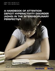A Handbook of Attention Deficit Hyperactivity Disorder (ADHD) in the Interdisciplinary Perspective cover image