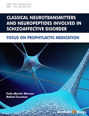 Classical Neurotransmitters and Neuropeptides Involved in Schizoaffective Disorder : Focus on Prophylactic Medication cover image