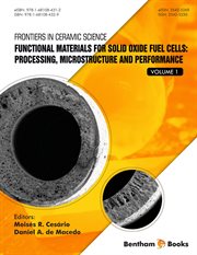 Functional Materials for Solid Oxide Fuel Cells: Processing, Microstructure and Performance cover image