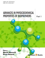 Advances in physicochemical properties of biopolymers. Part 1 cover image