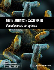 Toxin-Antitoxin Systems in Pseudomonas Aeruginosa cover image