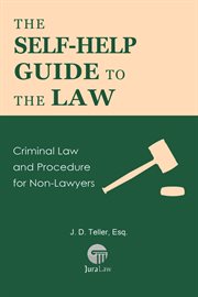 The self-help guide to the law: criminal law and procedure for non-lawyers cover image