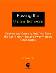 Passing the Uniform Bar Exam : Outlines and Cases to Help You Pass the Bar in New York and Twenty-. Professional Examination Success Guides cover image