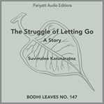 The struggle of letting go cover image