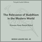 The Relevance of Buddhism in the Modern World cover image