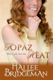 Topaz Heat (Inspirational Romance) cover image