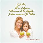 Mother, if in heaven there are no apples, i don't want to go there cover image