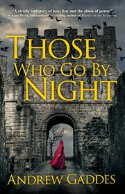 Those who go by night : a novel cover image