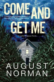 Come and get me : a Caitlin Bergman novel cover image