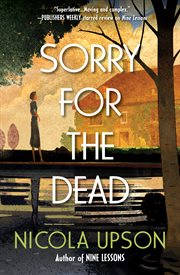 Sorry for the dead : a Josephine Tey Mystery cover image