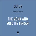 Guide to Robin Sharma's The monk who sold his Ferrari cover image