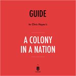 Guide to Chris Hayes's A Colony in a nation cover image