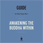 Guide to lama surya das's awakening the buddha within by instaread cover image