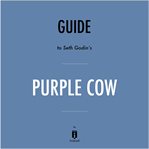 Guide to seth godin's purple cow by instaread cover image