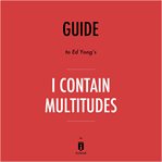 Guide to Ed Yong's I Contain Multitudes cover image