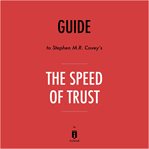 Guide to Stephen M.R. Covey's The speed of trust cover image