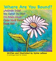 Where are you bound?. English, Espanol, Deutsche, Francais, Portugues, Italiano cover image
