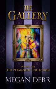 The gallery: permanent collection : Permanent Collection cover image