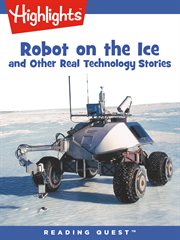 Robot on the ice and other real technology stories cover image