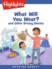 What will you wear? and other dressy stories cover image