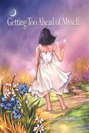 Getting Too Ahead of Myself cover image