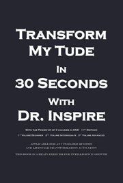 Transform My Tude in 30 Seconds cover image
