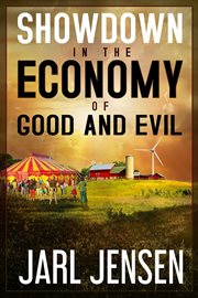 Showdown in the economy of good and evil cover image