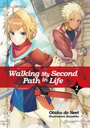 Walking My Second Path in Life : Volume 2 cover image