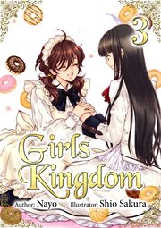 Girls Kingdom : Volume 3 cover image