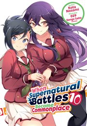When Supernatural Battles Became Commonplace : Volume 10 cover image