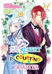 Young Lady Albert Is Courting Disaster : Young Lady Albert Is Courting Disaster cover image