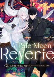 A Pale Moon Reverie : Volume 2 cover image
