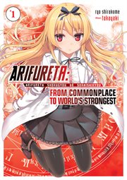Arifureta : From Commonplace to World's Strongest. Volume 1 cover image