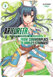 Arifureta : From Commonplace to World's Strongest. Volume 4 cover image