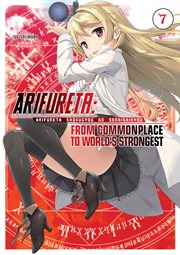 Arifureta : From Commonplace to World's Strongest. Volume 7 cover image
