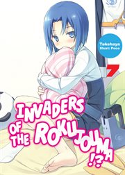 Invaders of the rokujouma!?, volume 7 cover image