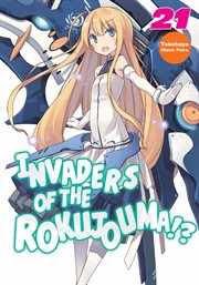 Invaders of the rokujouma!?, volume 21 cover image