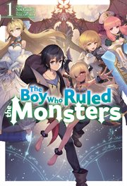 The Boy Who Ruled the Monsters : Boy Who Ruled The Monsters cover image