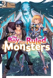 The Boy Who Ruled the Monsters: Volume 2 cover image