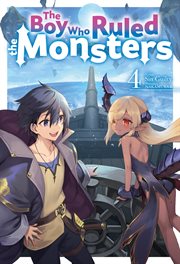 The Boy Who Ruled the Monsters: Volume 4 cover image