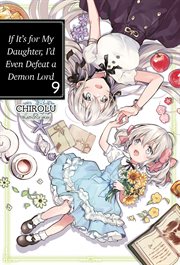 If It's for My Daughter, I'd Even Defeat a Demon Lord: Volume cover image
