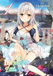 The Invincible Little Lady : Volume 1 cover image