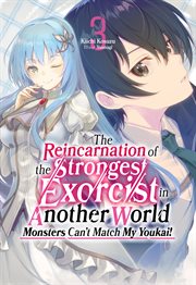 The Reincarnation of the Strongest Exorcist in Another World: Volume 3 cover image