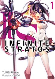 Infinite stratos, volume 1 cover image