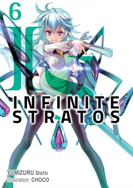 ON HIATUS on X: 'Infinite Stratos' Light Novel Series to End in Volume 13    / X