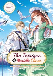 The Intrigue of Marielle Clarac cover image