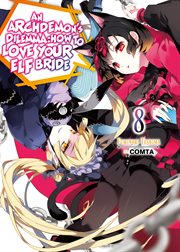 An Archdemon's Dilemma : How to Love Your Elf Bride. Volume 8 cover image
