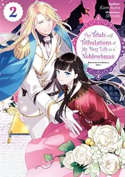 The Trials and Tribulations of My Next Life as a Noblewoman: Volume 2 Part 1 cover image