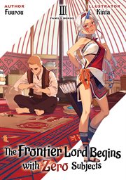 The Frontier Lord Begins With Zero Subjects : Volume 3. Frontier Lord Begins with Zero Subjects cover image